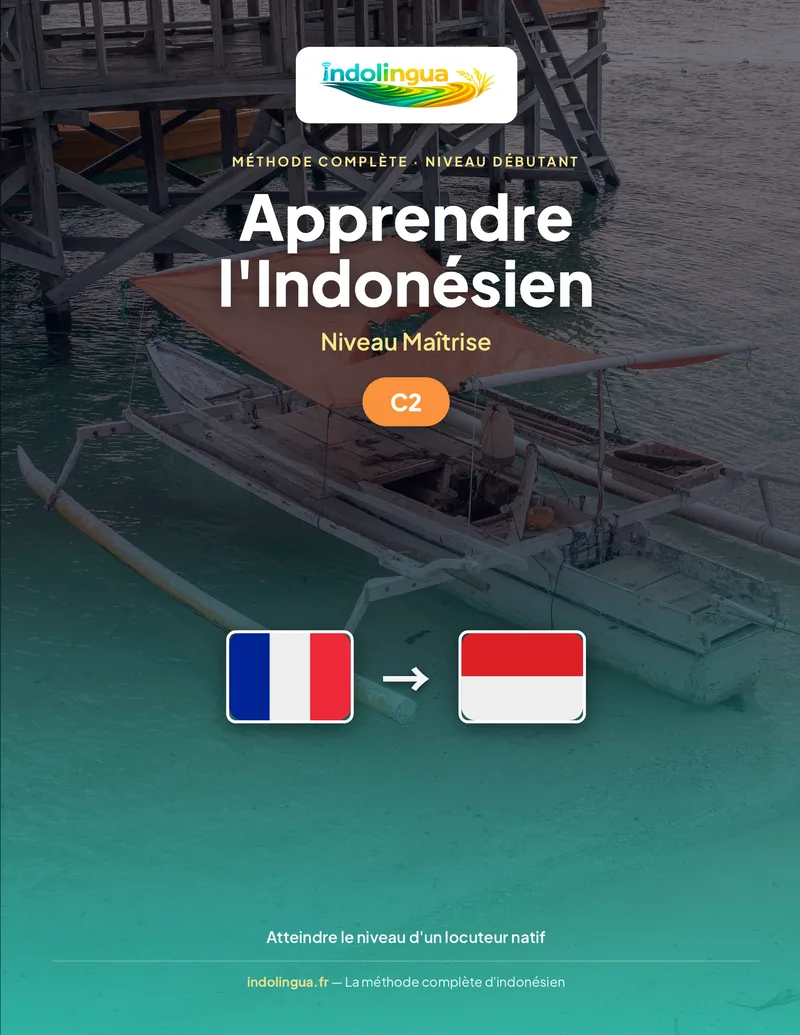 Apprendre l'Indonésien — Niveau Maîtrise